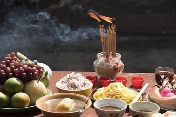 中元节上供的贡品有哪些 中元节祭祀先人的贡品有哪些